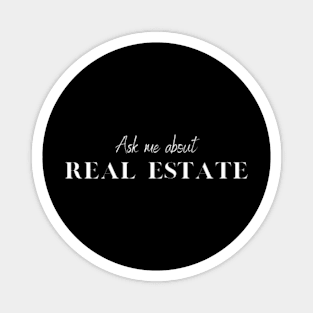 Ask Me About Real Estate Magnet